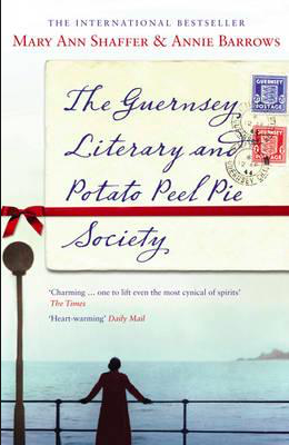 The Guernsey Literary and Potato Peel Pie Society The Guernsey Literary and Potato Peel Pie Society